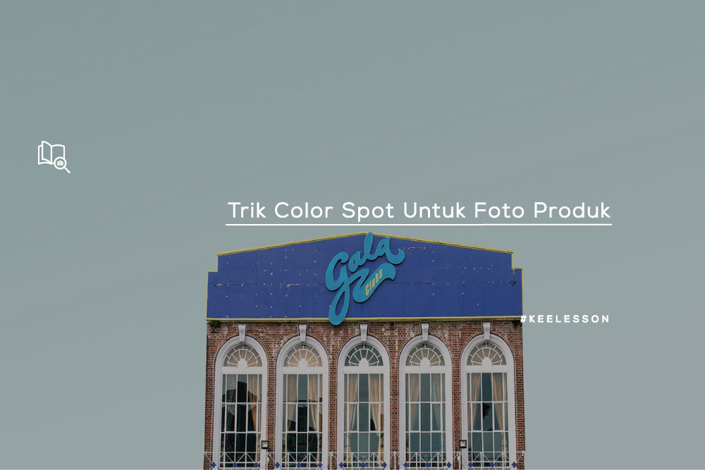 Manfaat Color Spot Dalam Fotografi