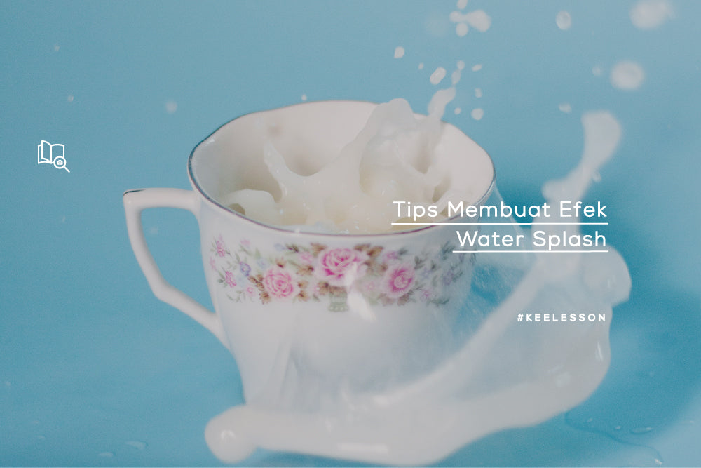 Tips Membuat Efek Splash Pada Minuman