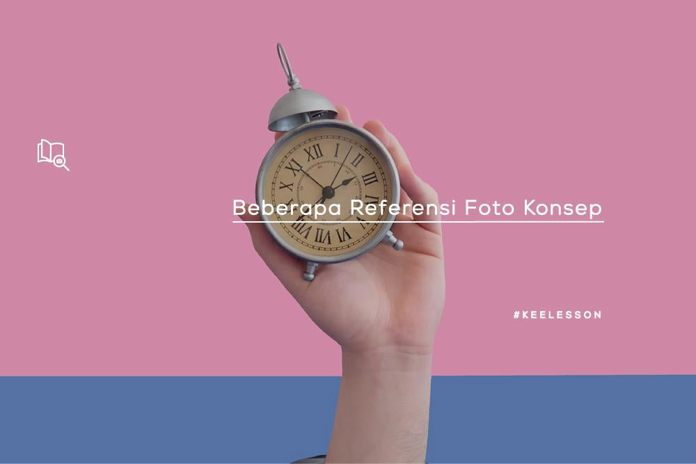 Beberapa Referensi Foto Konsep-KEE INDONESIA