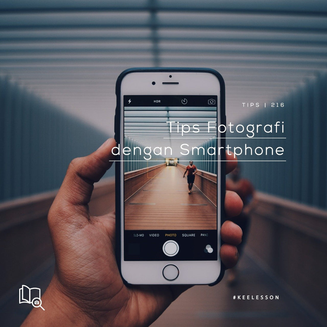 Trik Sederhana Fotografi Smart Phone-KEE INDONESIA