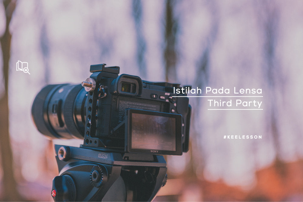 Istilah Pada Lensa Third Party