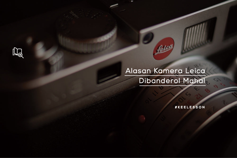 Alasan Kamera Leica Dibanderol Mahal