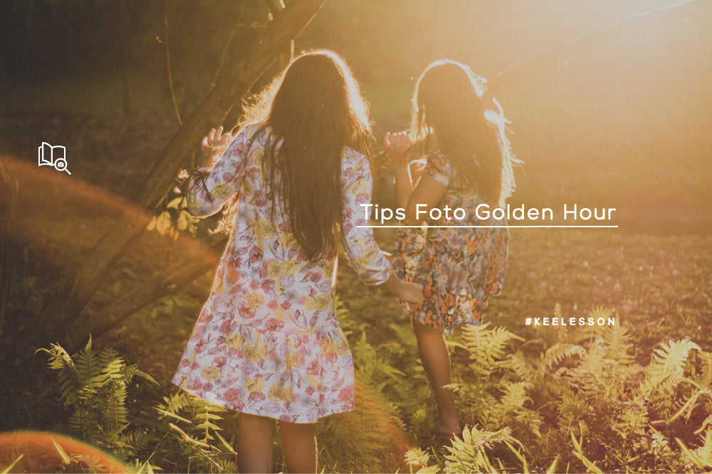 Tips Foto Golden Hour