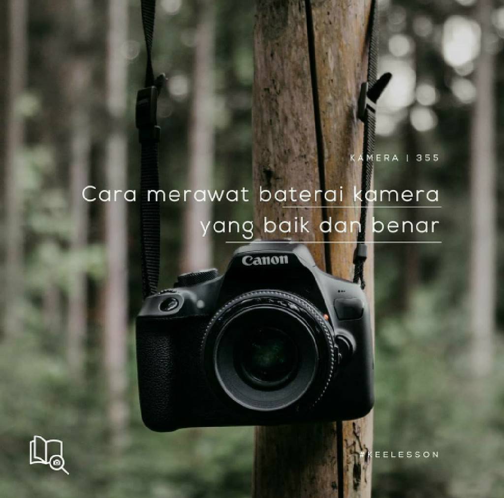 Cara merawat baterai kamera yang baik dan benar