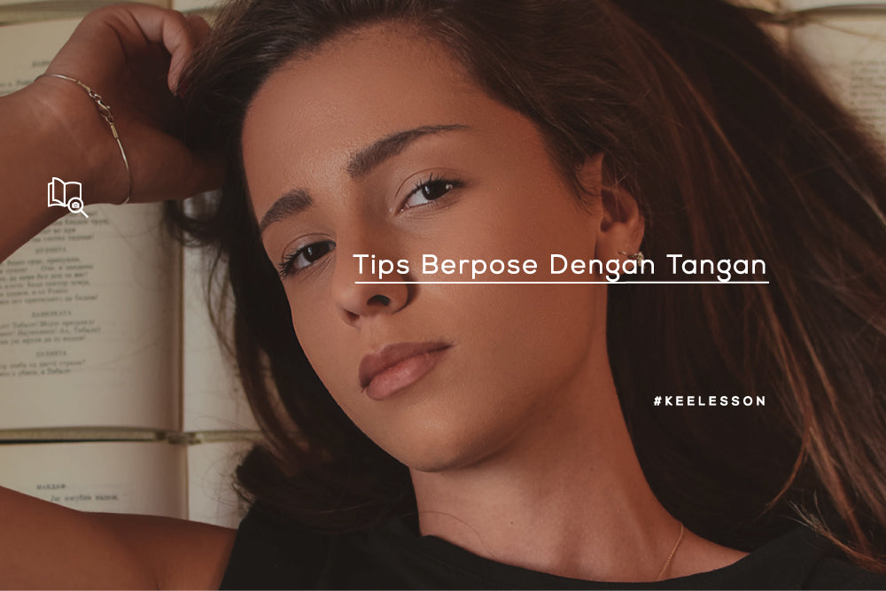 Tips Berpose Dengan Tangan