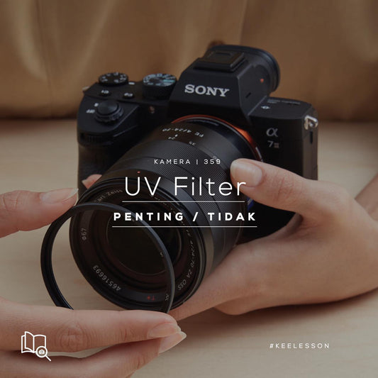 Penting ga UV Filter di lensa?