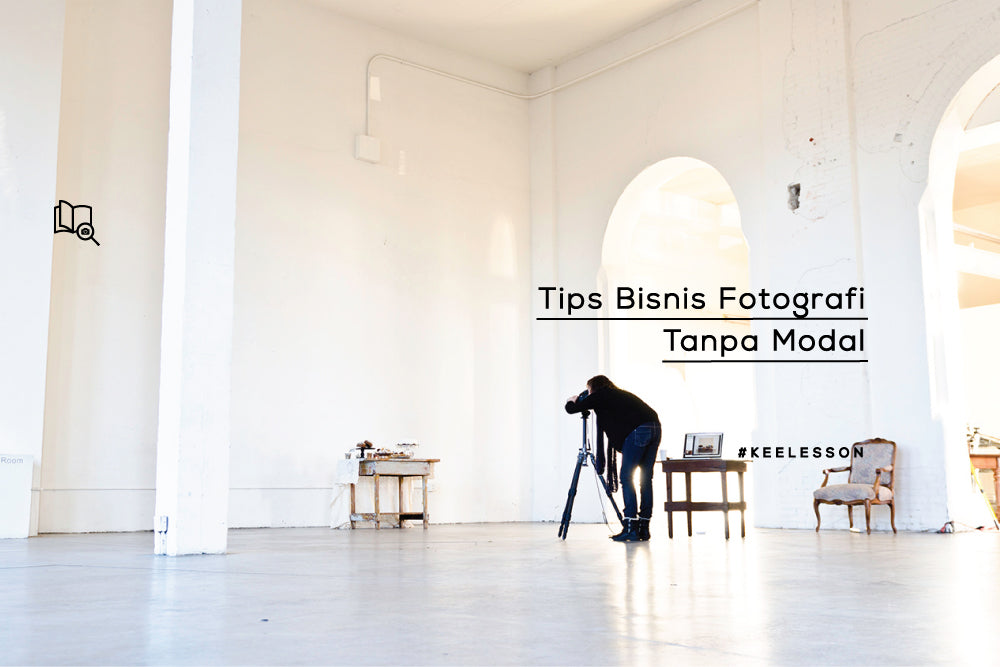 Tips Bisnis Fotografi Tanpa Modal